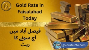 Gold Rate in Faisalabad Today