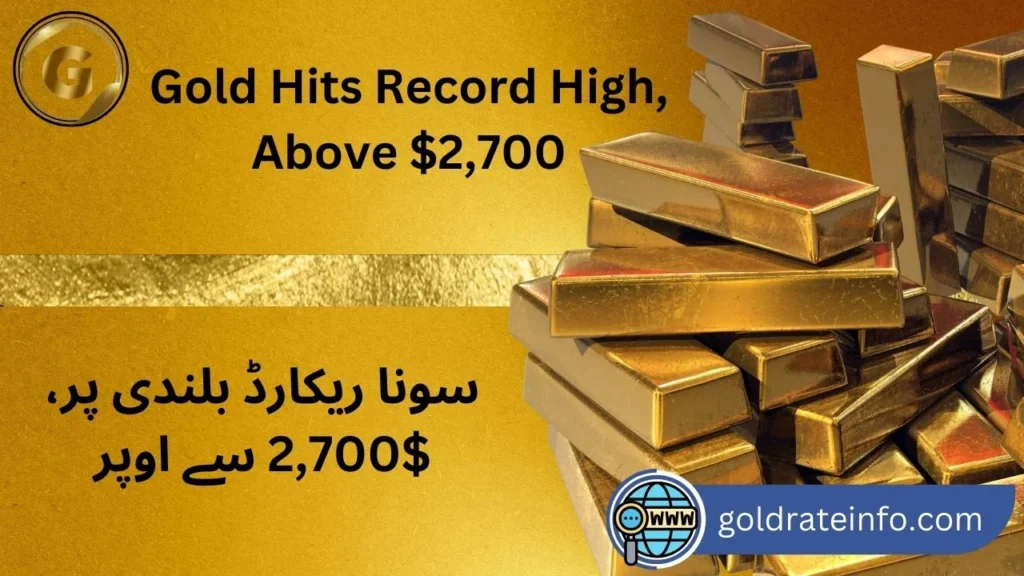 Gold Hits Record High, Above $2,700