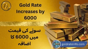 Gold Rate Increases by 6000