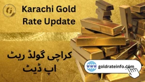 Karachi Gold Rate Update