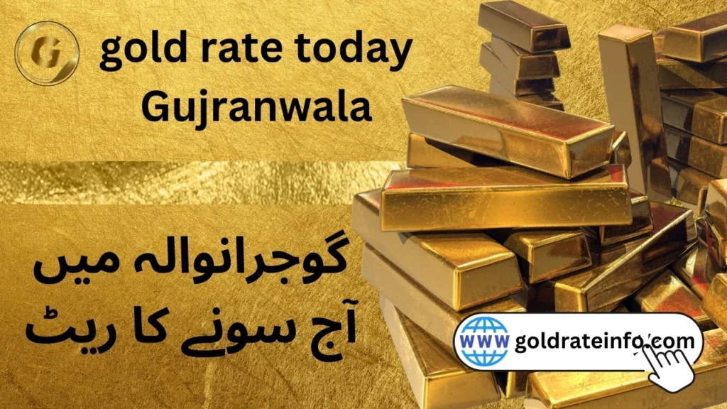 gold rate today Gujranwala