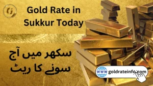 Gold Rate in Sukkur Today